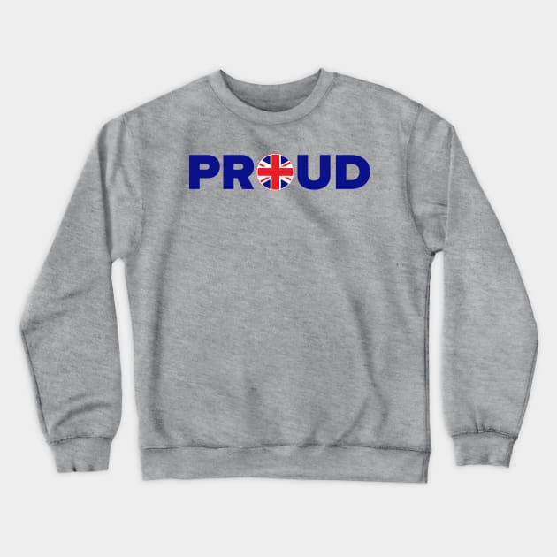 Proud British Crewneck Sweatshirt by MessageOnApparel